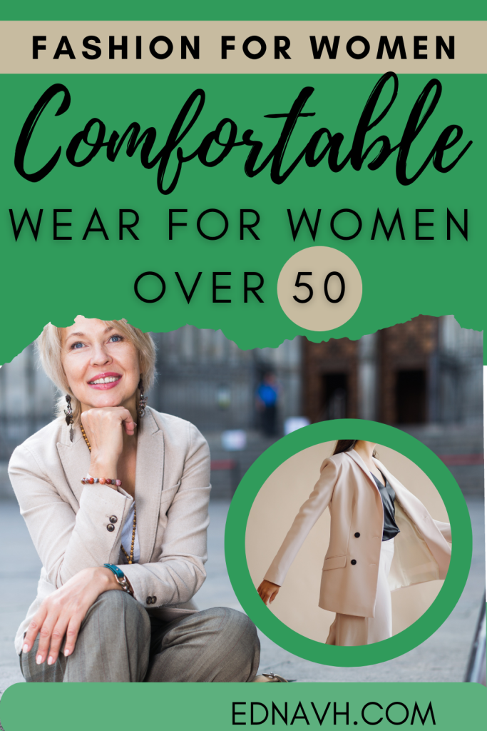 Comfortable wear for women over 50 Fashion for Women