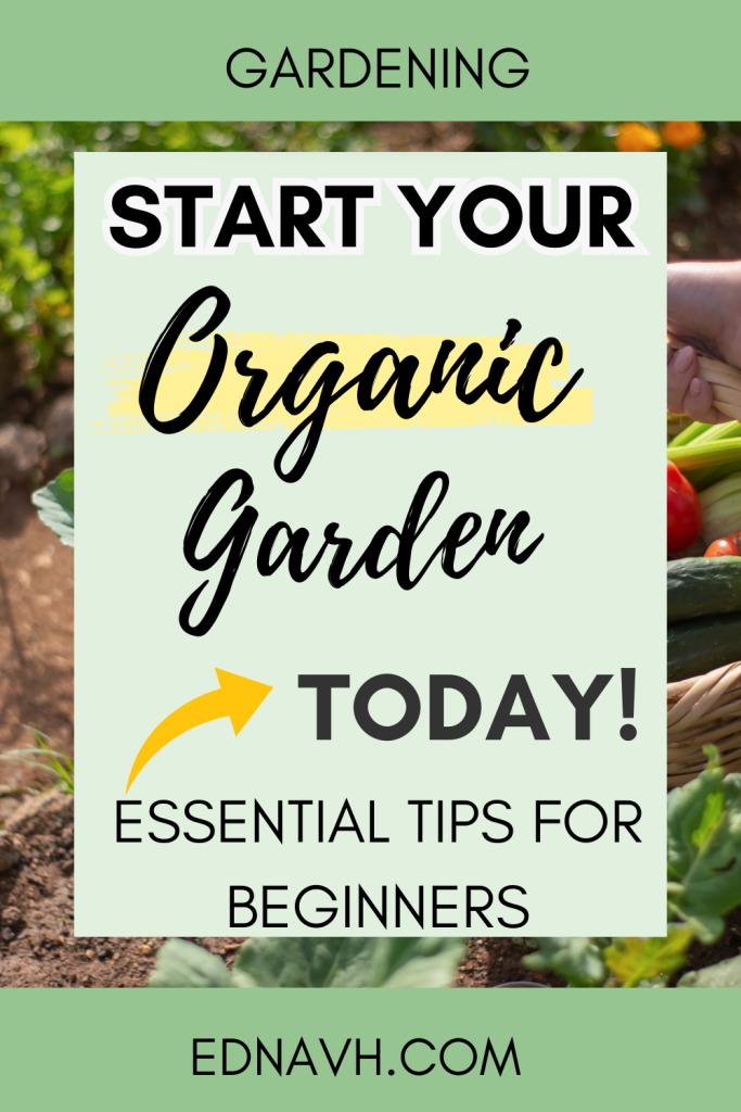 start your organic garden pinterest ppin with garden image in the background